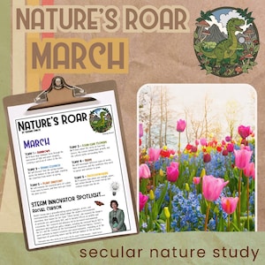 Peut inclure: Un programme d'étude de la nature imprimable pour le mois de mars, intitulé "Nature's Roar". Le programme comprend des sujets tels que les arcs-en-ciel, les trèfles à quatre feuilles, les graines et l'anatomie des plantes. Il met également en lumière Rachel Carson, une écologiste de renom. L'image comprend une illustration colorée d'un dinosaure et une photo d'un champ de tulipes roses.