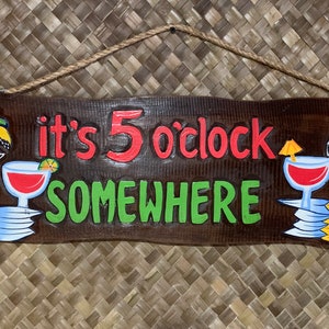 Big It’s 5 0’clock Somewhere Tiki Bar Sign Tropical Drinking Parrots Wood Carved Bar Decor  40”x 10” inches