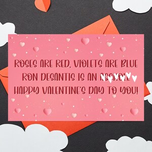 Rosen sind rot Veilchen blau Ron DeSantis A ** Hole saugt Anti Valentines Day Galentine feministische Demokrat Florida Linksliberale Karte Geschenk
