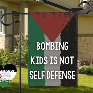 Bombing Kids Is Not Self Defense House Banner Pro Palestine Watermelon Garden Flag Freedom for Gaza Lawn Sign