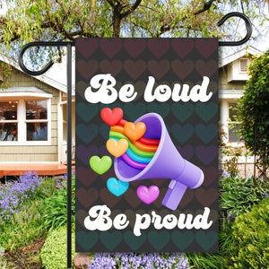LGBTQIA+ Regenbogen Pride Monat Yard Flagge Be Loud Be Proud Lesben Gay Bi Queer Trans Ally Rasenschild Banner Sommer Saisonales Outdoor Porch Dekor