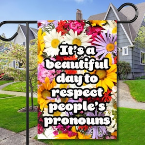 LGBTQIA + Pride Non Binary Yard Flag Beautiful Day to Respect Pronouns Spring Garden Banner Summer Daisy Porch Decor
