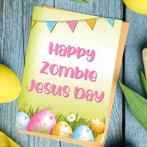 Happy Zombie Jesus Day Easter Pagan Greeting Card Bunny Egg Atheist Agnostic Equality Liberal Political Funny Sarcastic Rude Christian Gift image 1