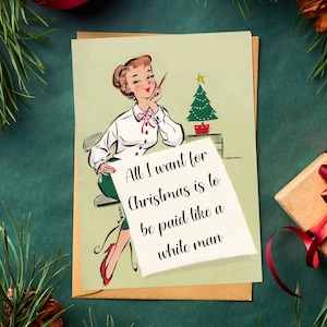 "Alles, was ich will ""Equal Pay"" Weihnachtskarte Politisch demokrat Gleichheit Freiheitliche Pro-Choice Mitte des Jahrhunderts MCM Vintage Girl Boss Geschenk