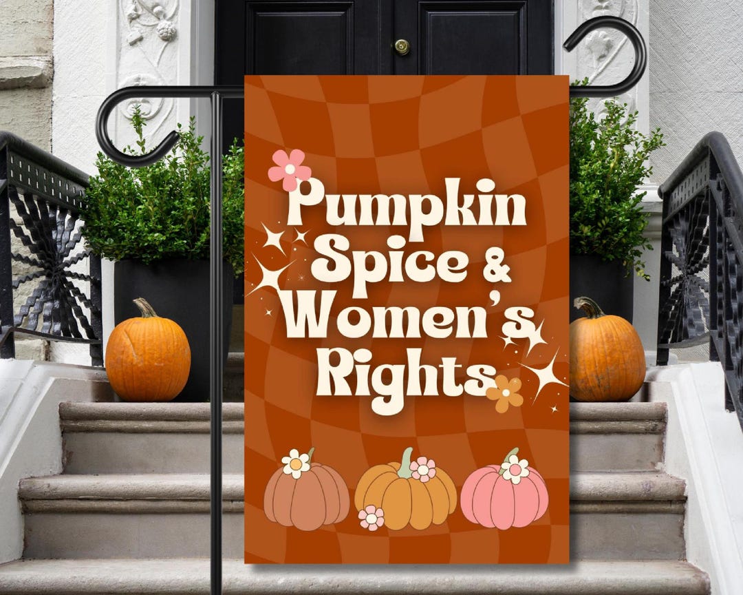 Feminist Fall Decor, Pumpkin Spice Women's Rights Groovy Yard Flag ...