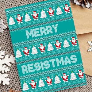 Frohe Resistmas Weihnachten Ugly Sweater Teal Santa Liberdemokraten Urlaub Feminist Pro Wahl Geschenk Frauen Power Snarky Lustige Grußkarte