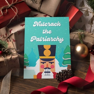 Quebra-nozes Patriarcado Natal Liberal Democrata Feriado Santa Direitos da Mulher Socialista Presente Pro Choice Presente Feminista Snarky Cartão de felicitações
