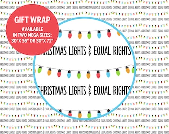 Equal Rights Wrapping Paper Feminist Christmas Lights Gift Wrap LGBTQ Pride Holiday Decor Liberal Political Satire Democrat Leftist Ally