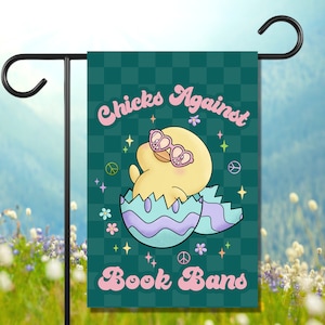 Chicks Against Book Bans Easter Read Banned Literature Liberal Leftist Political Satire Feminist Groovy Hippie Spring Garden Yard Flag