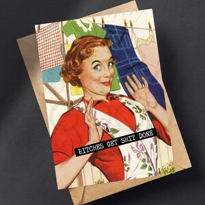B*tches Get Sh*t Done Vintage 50's Mid Century Retro Married Couple Housewife Anniversary Birthday Funny Snarky Greeting Card
