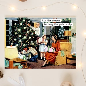 C'est la saison Hang Patriarcat Drôle de Noël Activiste Féministe Pro Choix Libéral Démocrate Vacances 50's MCM Retro Housewife Carte de vœux