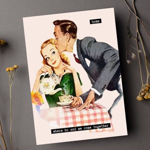 Haus Wo Ho und Ich Zusammenkommen 50er Jahre Mid Century Verheiratet Hausfrau Jubiläum Braut Baby Shower Bachelorette Lustige Snarky Grußkarte