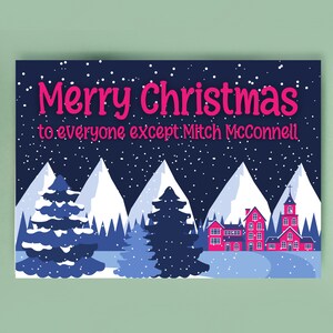 Joyeux Noël à tout le monde sauf Mitch McConnell Kentucky Libéral démocrate Pro Choice Vote Blue Wave Leftist Holiday Greeting Card