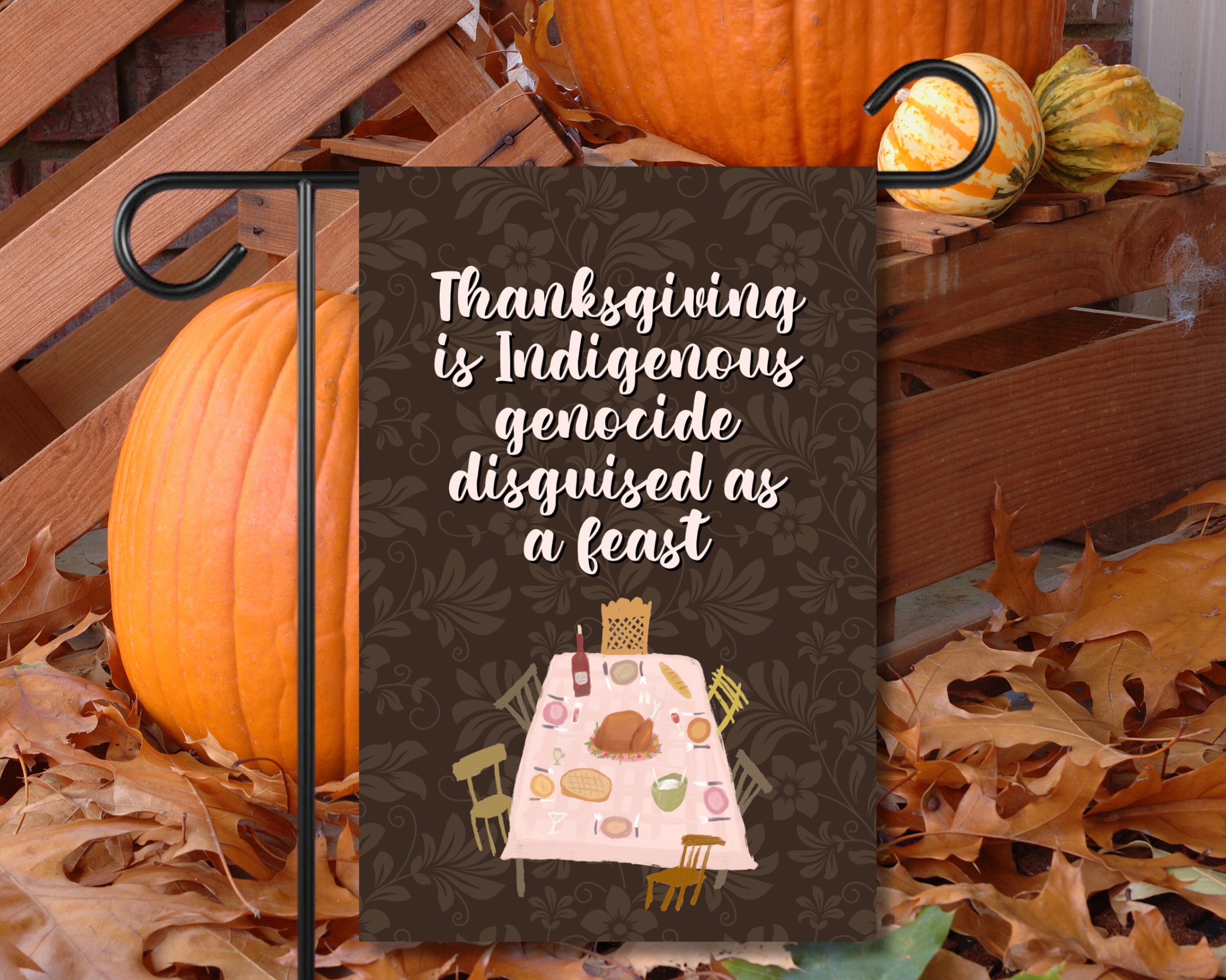 Decolonize Thanksgiving Yard Flag Liberal Fall Lawn Sign Native Stolen Land Anti Colonist Indigenous Genocide Garden Banner Leftist Poster