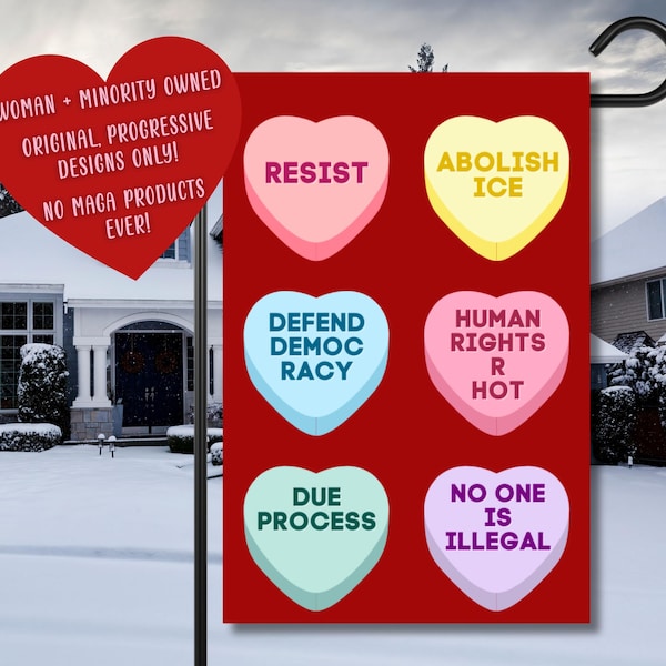 Abschaffen ICE Candy Hearts Yard Flagge 12x18 | Niemand ist Illegal | Defend Democracy Gartenfahne | Valentinsprotest