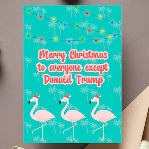 Joyeux Noël à tous sauf à Donald J Eric Ivanka Jr Trump, vote libéral-démocrate Pro Choice, carte de voeux pour les fêtes de gauche, vague bleue