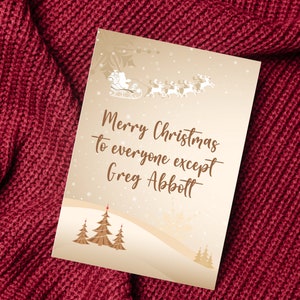 Joyeux Noël à tout le monde sauf Greg Abbott Texas libéral-démocrate Pro Choice vote saisonnier Vague bleue gauchiste vacances décoration carte de voeux