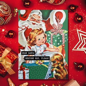 Caro Babbo Natale Restore Roe Feminist Christmas Card Pro Choice Liberal Democratico Holiday 50s MCM Retro Vintage Divertente Biglietto d'auguri per la Giustizia Sociale