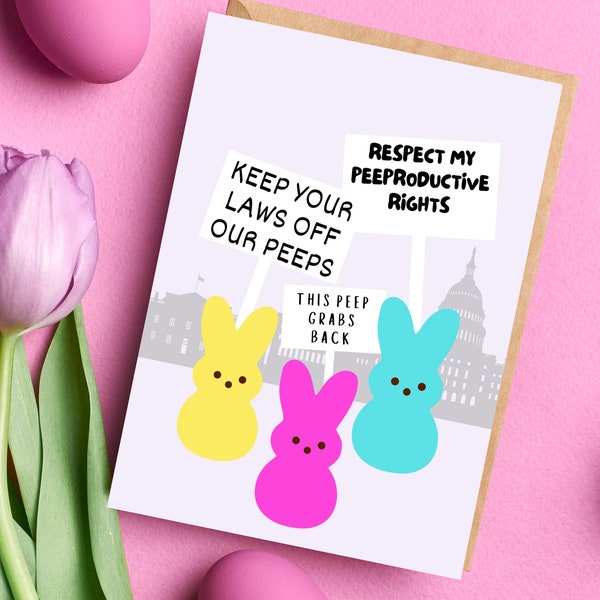 Feminist Protest Marshmallow Easter Candy Bunny Greeting Card Feminist Peep Pro Choice Roe Spring Riot DC Equality Liberal Political Funny