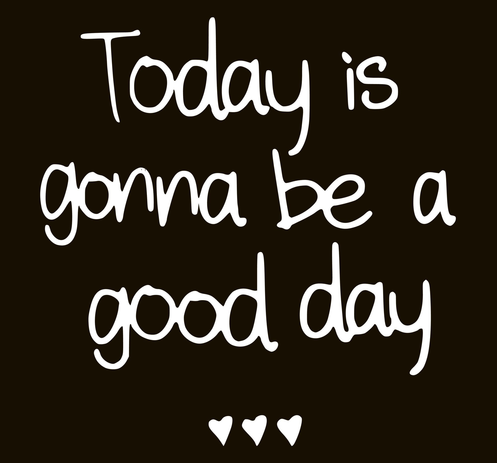 Today is gonna be a good day positive quote Vinyl Sticker Etsy