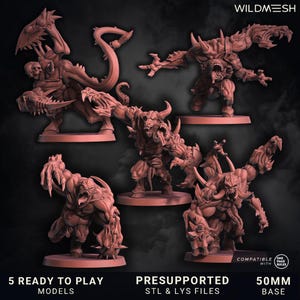 May include: A collection of five detailed, reddish-brown monster miniatures. Each figure has a unique, menacing design with sharp claws, horns, and open mouths. The image includes text that reads "5 READY TO PLAY MODELS", "PRESUPPORTED STL & LYS FILES", and "50MM BASE".