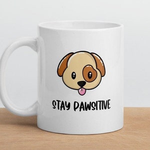 Dog Lovers Coffee Mug | Stay Pawsitive Punny Mug | Quarantine Mug | Social Distancing Mug