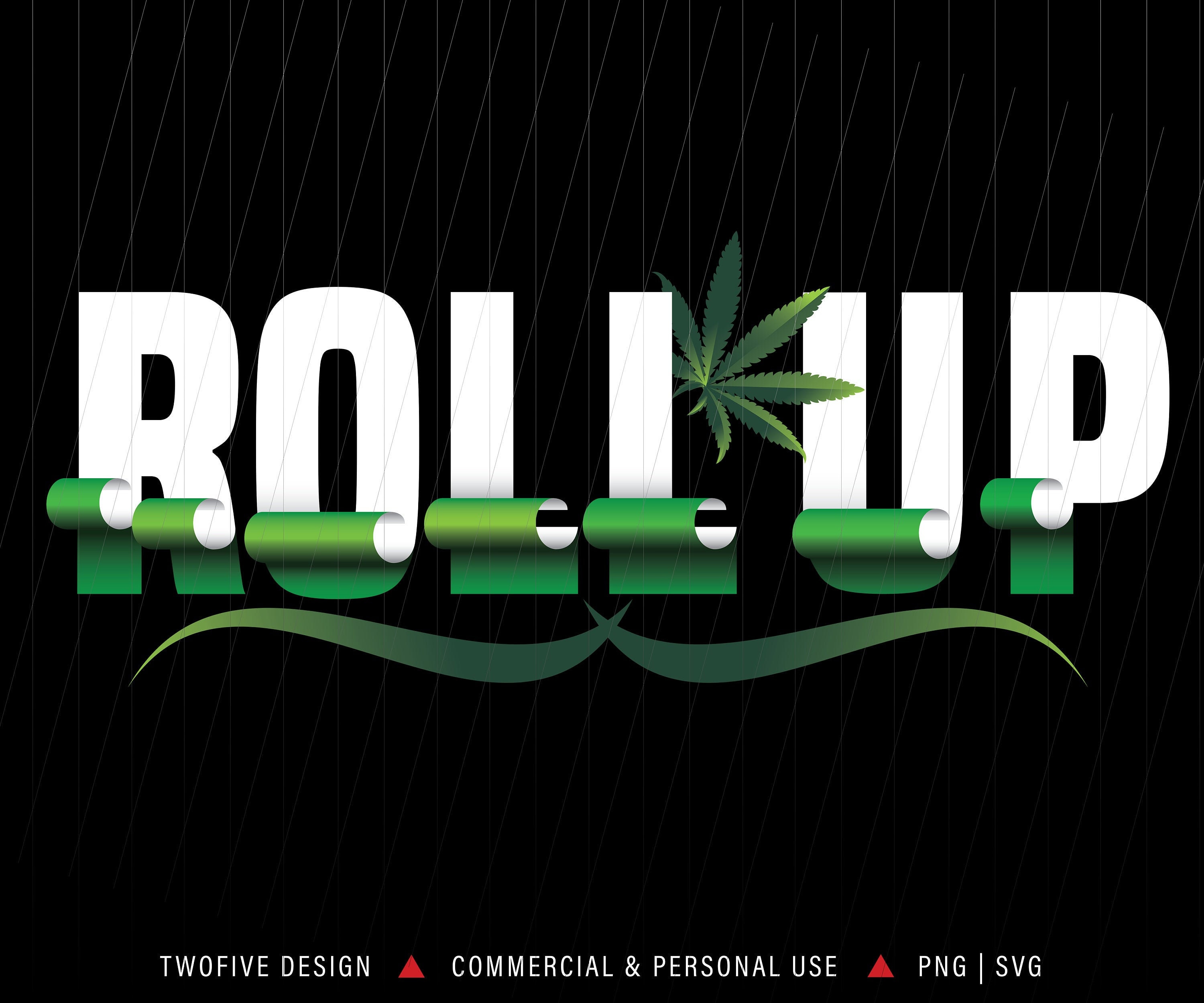 Roll Up Cannabis SVG | Etsy