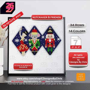 May include: A 3D peyote pod pattern titled Nutcracker & Friends featuring three diamond-shaped beadwork designs of a ballerina, a mouse, and a nutcracker on a dark blue background with snowflakes. Includes 34 rows, 14 colors, and 7 PDF pages.