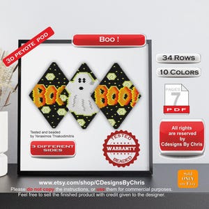 Op de afbeelding: Een ingelijst Halloween-thema 3D peyote pod ontwerp. Het ontwerp bevat drie ruitvormige panelen met het woord "Boo!" en een spook. Het ontwerp bevat 34 rijen en 10 kleuren. De tekst "Tested and beaded" is ook zichtbaar.