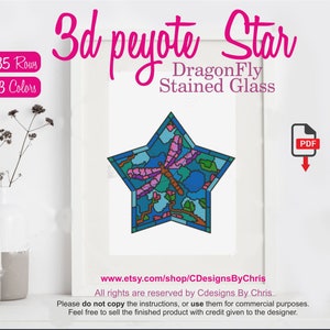 May include: A digital download pattern for a 3D peyote star beading project featuring a stained glass dragonfly design. The pattern includes 35 rows and 13 colours. The pattern is available as a PDF download.