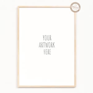 May include: A simple wooden frame mockup with a white background. The text "YOUR ARTWORK HERE" is written in the center of the frame.