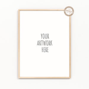 May include: A light wood frame with a white background and the text "YOUR ARTWORK HERE" in black.