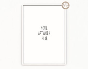 May include: White picture frame mockup with the text "YOUR ARTWORK HERE" on a white background.