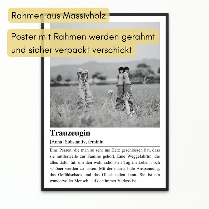 May include: Black and white photo of two people lying on their backs in a field of grass. The photo is framed with a black frame and has the text "Trauzeugin [Anna] Substantiv, feminin Eine Person, die man so sehr ins Herz geschlossen hat, dass sie mittlerweile zur Familie geh&ouml;rt. Eine Weggef&auml;hrtin, die alles daf&uuml;r tut, um den wohl sch&ouml;nsten Tag im Leben noch sch&ouml;ner werden zu lassen. Mit der man all die Anspannung, das Gef&uuml;hlschaos und das Gl&uuml;ck teilen kann. Sie ist ein wundervoller Mensch, auf den immer Verlass ist." printed below the photo.