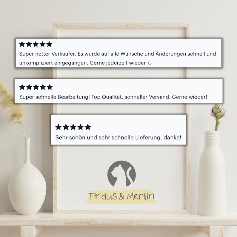 May include: A framed image with three positive customer reviews in German. The reviews are about a seller's quick response time, high quality products, and fast shipping. The image also includes the text "Findus & Merlin" in a yellow banner.