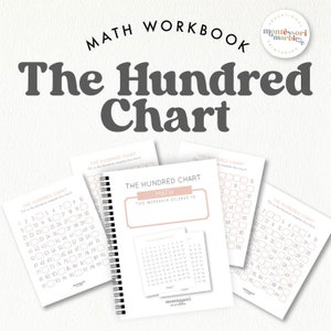 May include: A black and white printable workbook with the title "The Hundred Chart" and the words "Math Workbook" at the top. The workbook includes several hundred charts with numbers 1-100.