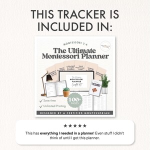 May include: The Ultimate Montessori Planner complete kit with 100+ pages, designed by a certified Montessorian. The image includes a planner, a lamp, a plant, and other educational materials. The text says "This tracker is included in:" and "Save time, Unlimited Printing."