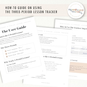 May include: A collection of Montessori educational printables, including a "How-To Guide on Using The Three-Period Lesson Tracker" and "The User Guide." The documents feature text and diagrams, designed for child development and learning. The printables are in black and white.