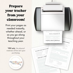 May include: A white printer printing lesson tracker pages. The pages have light green headings and text. The text on the pages includes "3-Period Lesson Tracker" and "Overall Lesson Success Index". The image also includes the text "Prepare your tracker from your classroom!"