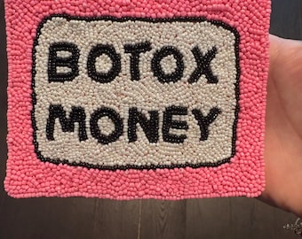 Botox Money Beaded Coin Purse