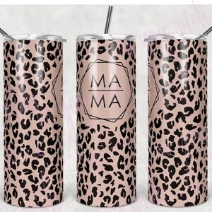 May include: Three stainless steel tumblers with lids and straws. The tumblers are covered in a pink and black leopard print. The middle tumbler has a geometric frame with the word "MAMA" inside.