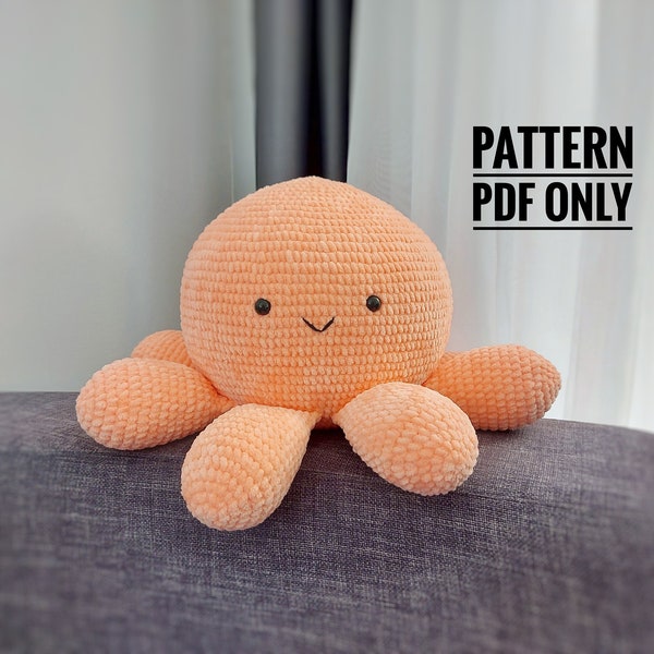 Crochet Octopus Pattern, INSTRUCTIONS Giant Octopus, Velvet Octopus Pillow Pattern, Cute Octopus Plushie Pattern