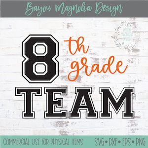 8th Grade Team SVG - Eighth Grade Team SVG - 8th Grade Teacher Shirt SVG - 8th Grade Shirt Svg - School Shirt Svg - Teacher Shirt Svg