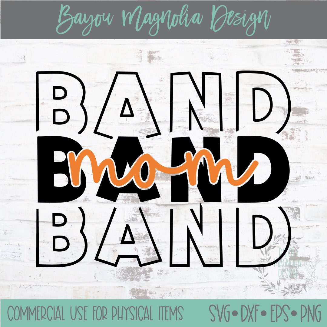 Band Mom SVG Marching Band SVG Marching Band Mom SVG Band Mom Shirt Svg