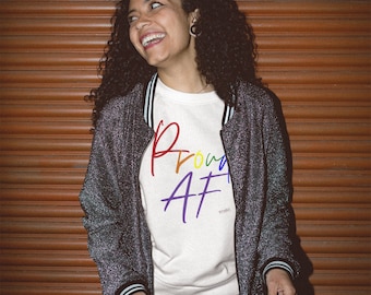 Proud AF Tee Shirt.  LGBTQ. Gay AF. Pride T Shirt. Rainbow. Rainbow Flag. Love Is Love Shirt.