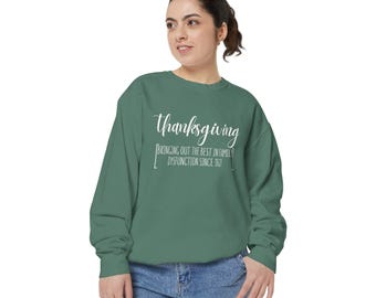 Thanksgiving unisex sweatshirt, Funny Thanksgiving Sweatshirt, Thanksgiving Shirts, Thanksgiving Family Dysfunction