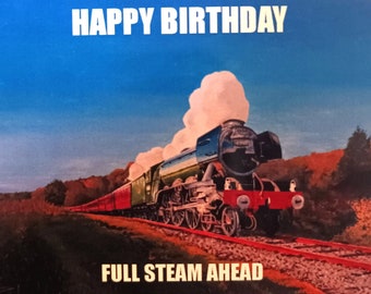 Flying Scotsman, Happy Birthday Card - Full Steam Ahead, train, blank inside