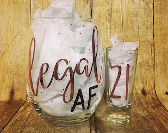 21st Birthday Wine Glass Gift | Turning 21 | Legal AF | Wine Glass and Shot Glass for 21st Birthday | Celebrate Turning 21 | Glassware Set