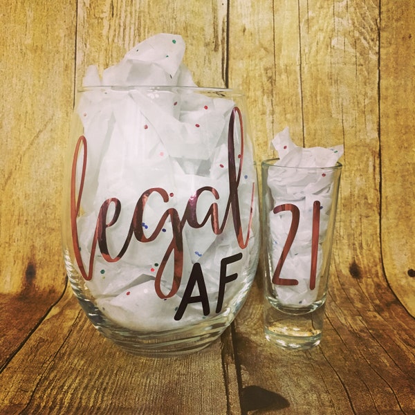 21st Birthday Wine Glass Gift | Turning 21 | Legal AF | Wine Glass and Shot Glass for 21st Birthday | Celebrate Turning 21 | Glassware Set