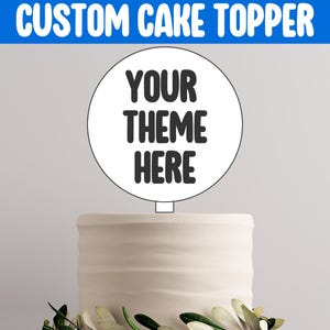 Custom Cake Topper Printable – Personalized Birthday Party Decor – Digital File for DIY Cakes